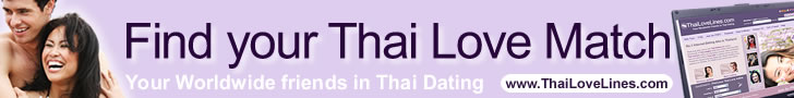 Find your Thai Love with ThaiLoveLines.com - Click here.